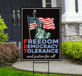 Freedom, Democracy, Tolerance, and Justice for All Protest Yard Sign - Anti-Trump, Resist Racism, Resist Fascism Sign with Metal H-Stake
