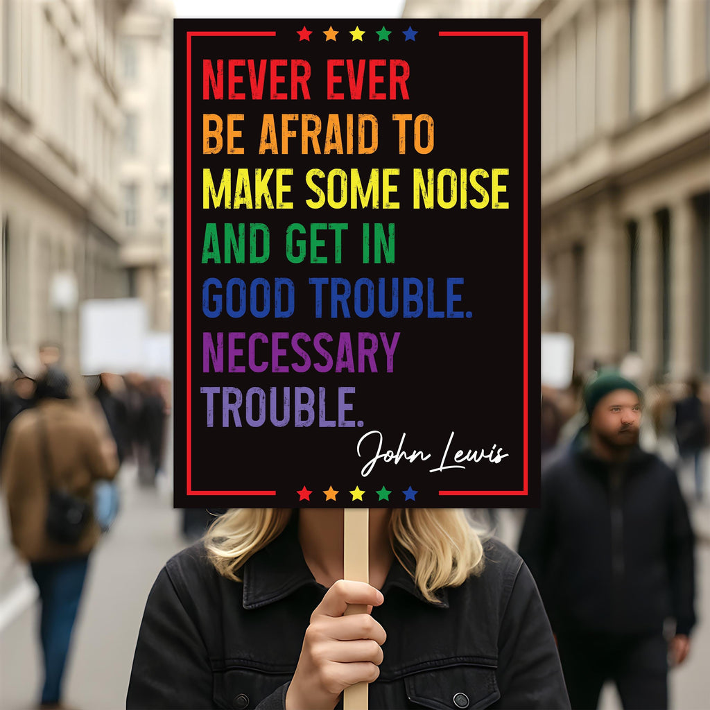 Good Trouble John Lewis Protest Sign, Anti-Trump Resistance, Political Activist Poster, Rally Sign, Resist Fascism Protest Poster