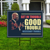 John Lewis Good Trouble Protest Yard Sign - Resist Hate, Anti-Trump, Resist Racism, Resist Fascism Sign with Metal H-Stake
