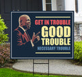 John Lewis Good Trouble Protest Yard Sign - Resist Hate, Anti-Trump, Resist Racism, Resist Fascism Sign with Metal H-Stake