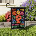Fight For Those Without Your Privilege Protest Garden Flag, Resist Hate Flag, Anti-Trump Flag, Resist Racism Flag, Resist Fascism Flag