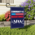 Community Is Resistance Pro-democracy Protest Garden Flag, Resist Hate Flag, Anti-Trump Flag, Resist Racism Flag, Resist Fascism Flag