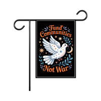 Fund Communities Not War Protest Garden Flag, 12x18 Inch Double Sided, Resist Hate, Anti-Trump Sign, Resist Racism Flag, Resist Fascism Sign