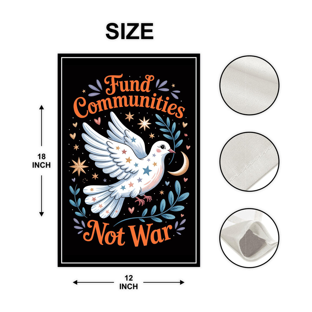 Fund Communities Not War Protest Garden Flag, 12x18 Inch Double Sided, Resist Hate, Anti-Trump Sign, Resist Racism Flag, Resist Fascism Sign