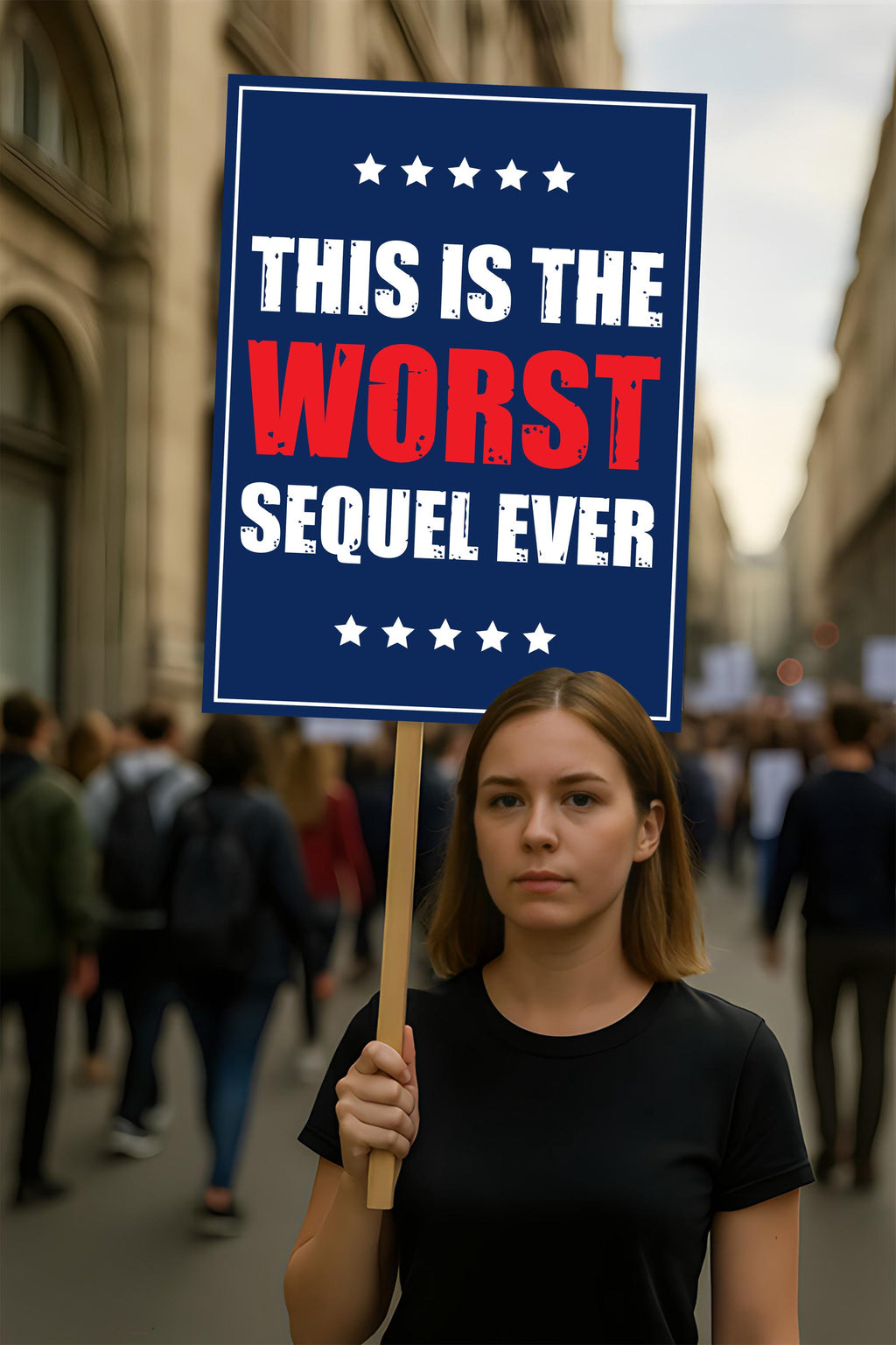 This Worst Sequel Ever, No Kings In America Protest Sign, Anti-Trump, Political Activist Poster, Rally Sign, Resist Fascism Protest Poster