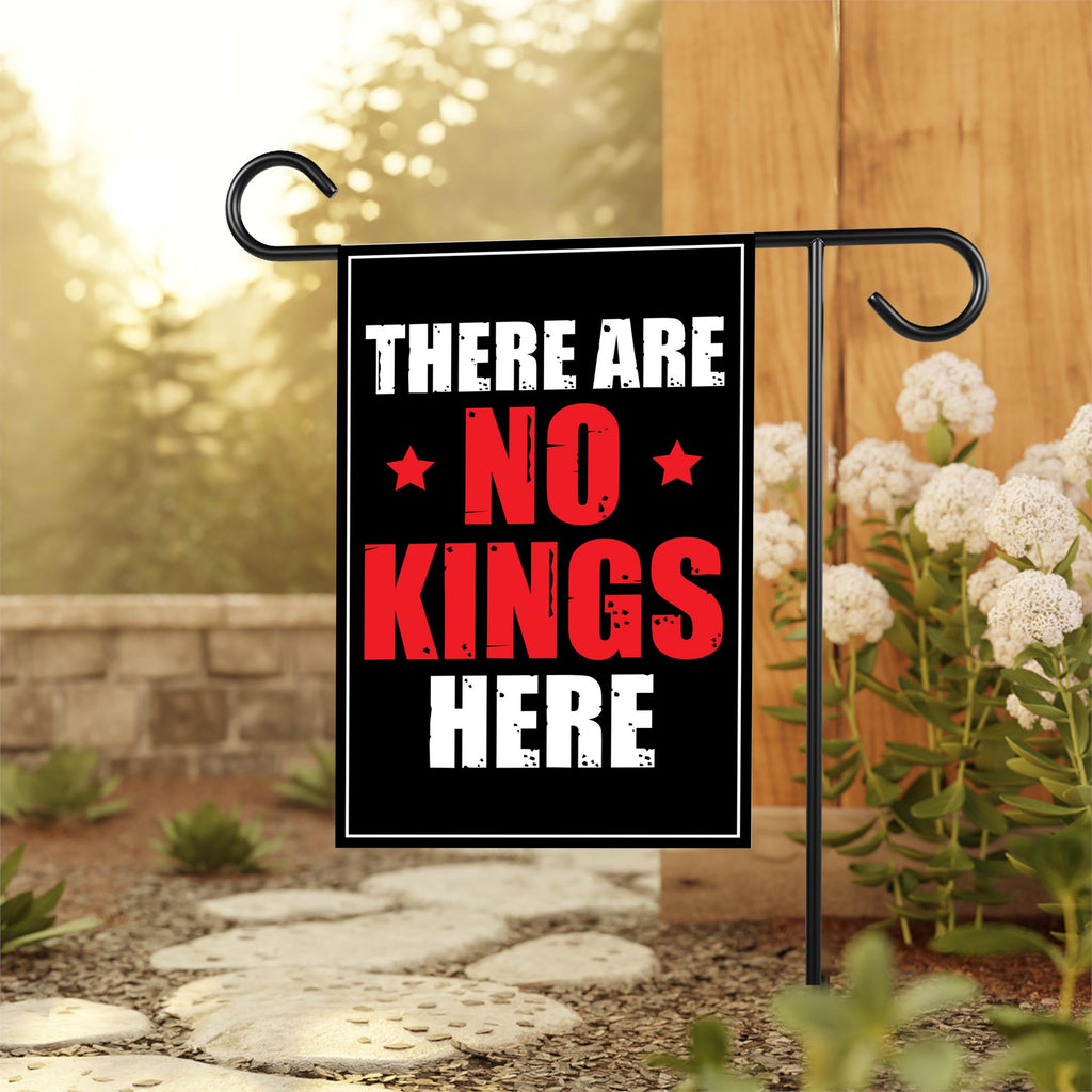 No Kings In America Garden Flag, 12x18 Inch Double Sided, Resist Hate Flag, Anti-Trump Flag, Resist Racism Flag, Resist Fascism Flag