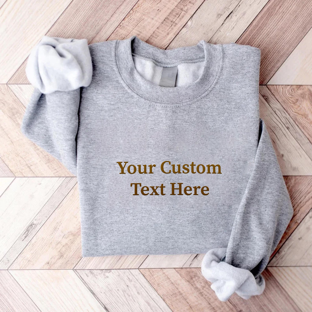 Custom Embroidered Sweatshirt, Personalized Text Hoodie, Custom Shirt, Made to Order Long Sleeve Shirt, Minimal Custom Crewneck Gift