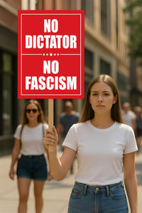 No Dictator, No Fascism Protest Sign, Anti-Trump Resistance, Political Activist Poster, Rally Sign, Resist Fascism Protest Poster