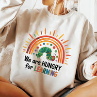We Are Hungry For Learning Sweatshirt