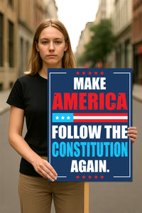 Make America Follow the Constitution Again Protest Sign, Anti-Trump, Political Activist Poster, Rally Sign, Resist Fascism Protest Poster