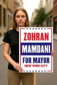 Zohran Mamdani For New York City Mayor 2025 Election Sign, NYC’s Mayor, Political Campaign Sign, Mayor Election 2025 Race Poster Sign
