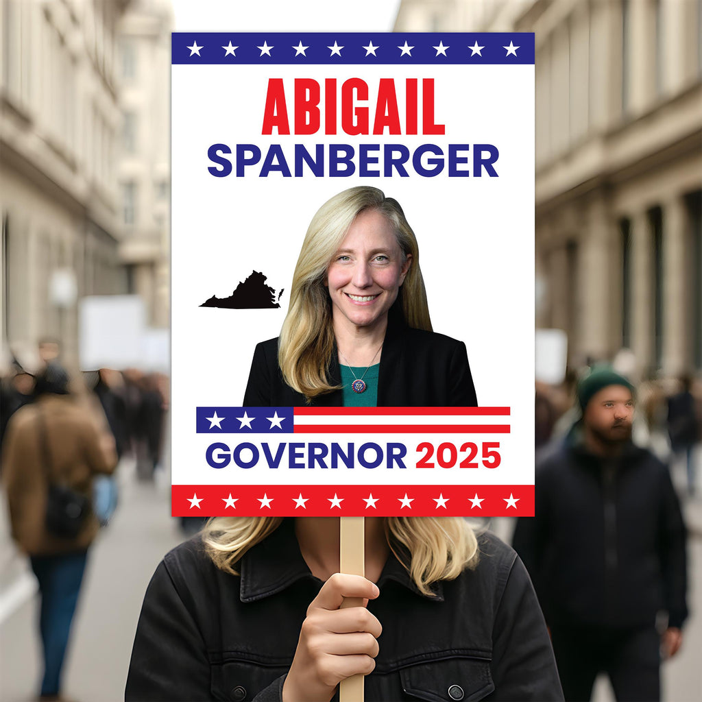 Abigail Spanberger For Virginia Governor 2025 Election Sign, Political Campaign Sign, Governor Election 2026 Race Poster Sign