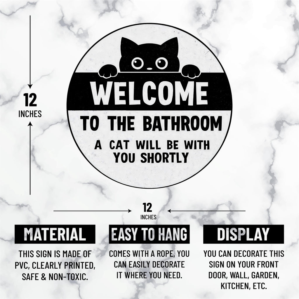 Funny Bathroom Decor Sign 12", Welcome to the Bathroom, A Cat Will Be With You Shortly, Black Cat Hanging Wall Plaque for Restroom or Toilet