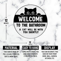 Funny Bathroom Decor Sign 12", Welcome to the Bathroom, A Cat Will Be With You Shortly, Black Cat Hanging Wall Plaque for Restroom or Toilet