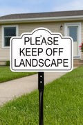 Please Keep Off Landscape Yard Sign with 16