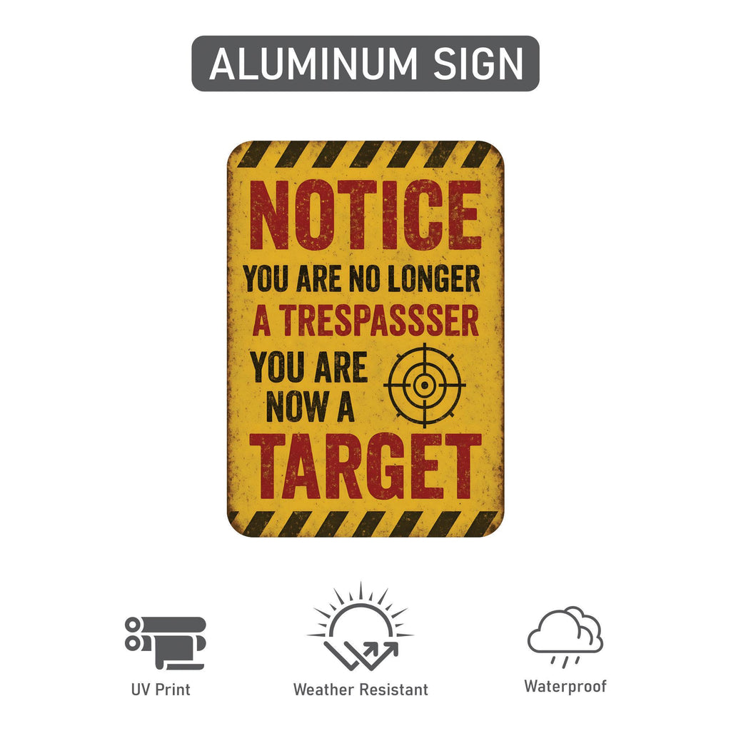 Notice You Are No Longer a Trespasser You Are Now a Target Halloween Yard Sign with 16" Stake, Rust-Free Aluminum Funny Scary Outdoor Decor