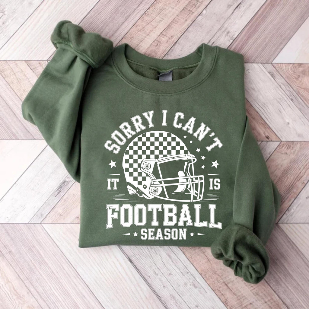 Sorry, I Can't It Is Football Season Sweatshirt, Trendy Football Sweatshirt