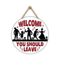 Horror Welcome You Should Leave Sign 12", Halloween Scary Front Door Hanger, Farmhouse Porch Wall Decor with Creepy Characters