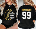 Football Mom Shirt, Custom Football Shirt, Football Fan Tee, I’ll Always Be His Biggest Fan, Front Back