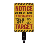 Notice You Are No Longer a Trespasser You Are Now a Target Halloween Yard Sign with 16" Stake, Rust-Free Aluminum Funny Scary Outdoor Decor