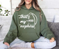 Custom Football Hoodie for Football Aunt, Football Aunt Shirt, That’s My Nephew Custom Hoodie