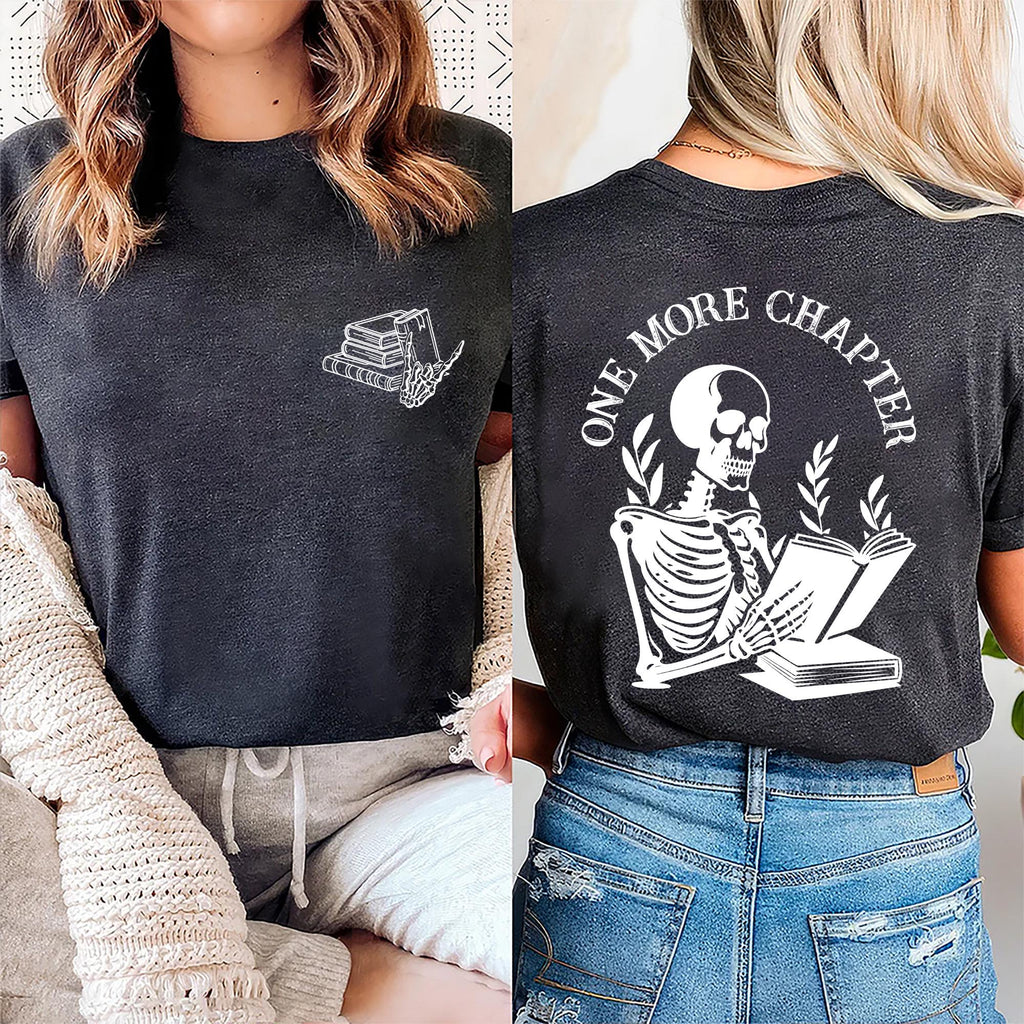 One More Chapter Shirt, Two-Sided