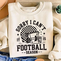 Sorry, I Can't It Is Football Season Sweatshirt, Trendy Football Sweatshirt