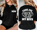 Personalized Football Mom Shirt, Those Are My Boy Shirt, Football Kids Game Day Tee, Front Back