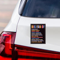 Big Fan of Human Rights Magnet, Equality, Lady Liberty, Democracy Magnet, Resist Racism, Resist Fascism Vehicle Decal, 6" x 4.5"