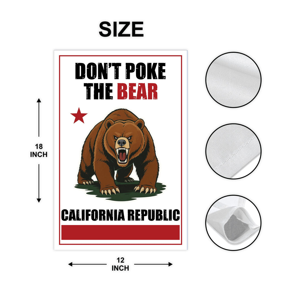 Don't Poke the Bear California Garden Flag, 12x18 Inch Double Sided, Anti-Trump Flag, Human Rights Flag, Anti Racism Flag, Anti Fascism Flag