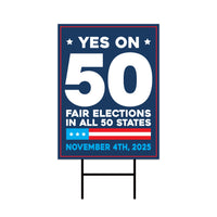 Yes on Prop 50 Yard Sign, Election Rigging Response Act, California Political Reform Sign, Anti-Gerrymandering Yard Sign with Metal H-Stake