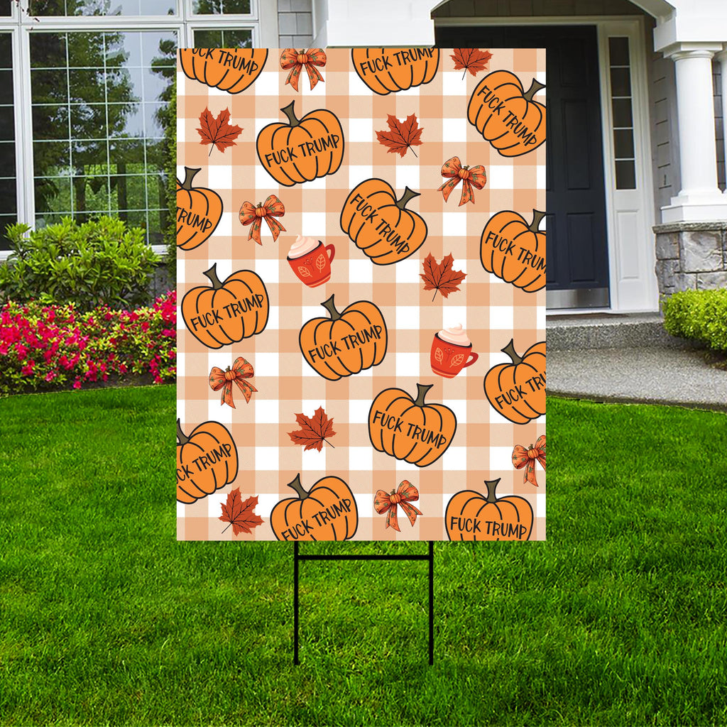 Subtle Anti-Trump Thanksgiving Fall Yard Sign, Funny Trump FDT Lawn Sign, Resist Fascism Harvest Fall Yard Sign with H-Stake