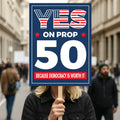Yes on Prop 50 Protest Sign, Election Rigging Response Act Poster, Anti-Gerrymandering California Political Rally Activist Sign