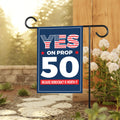 Yes on Prop 50 Garden Flag, Election Rigging Response Act Yard Flag, Anti-Gerrymandering California Flag, Political Outdoor Lawn Banner