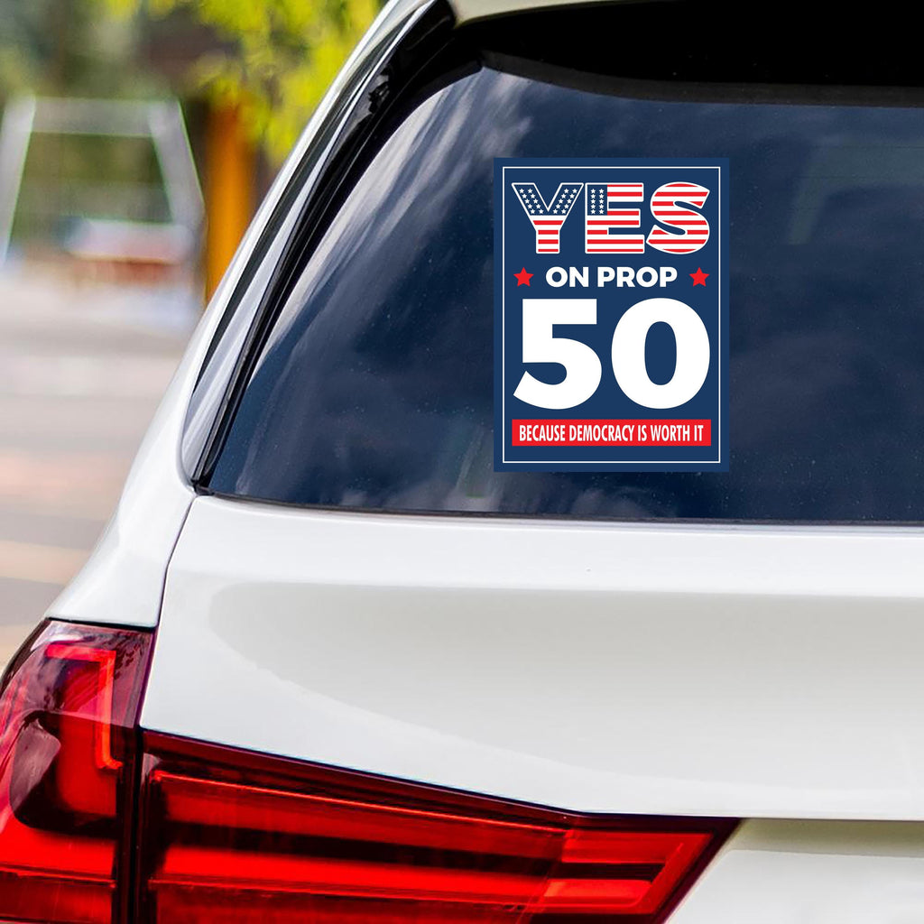Yes on Prop 50 Vinyl Sticker, Anti-Gerrymandering Political Decal, California Election Reform Sticker for Campaign Use, 6" x 4.5"