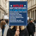 Hitler Didn't Start With Camps Protest Sign, Anti-Trump, Immigrants Rights, Political Activist Rally Sign, Resist Fascism Protest Poster