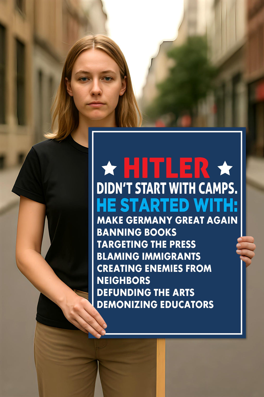 Hitler Didn't Start With Camps Protest Sign, Anti-Trump, Immigrants Rights, Political Activist Rally Sign, Resist Fascism Protest Poster