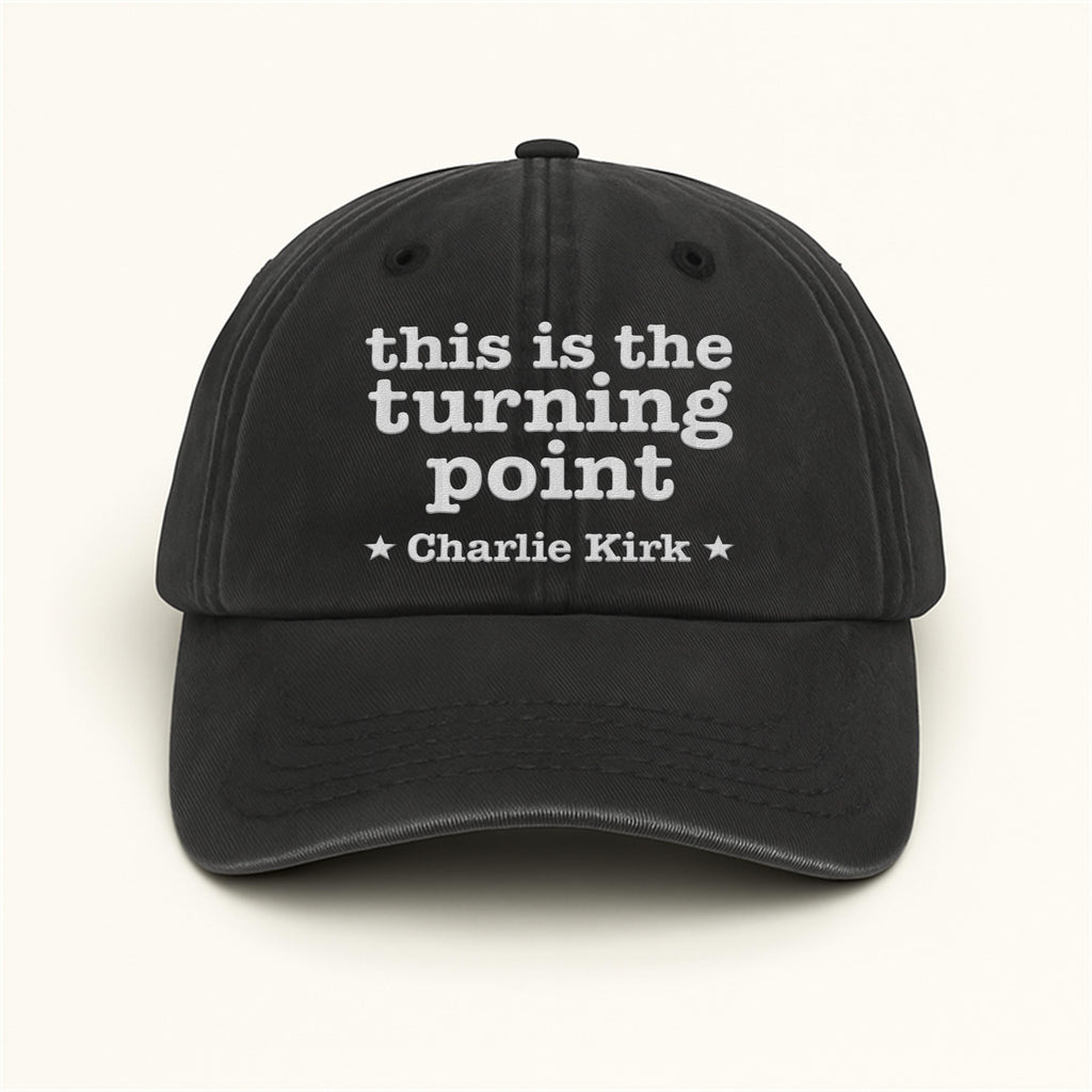 Justice for Charlie Embroidered Hat, This Is The Turning Point Quote Cap, Political Protest Hat, Patriot Statement, Charlie Kirk Support Hat