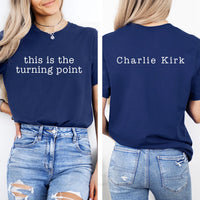 This Is The Turning Point Shirt, A True Patriot Charlie Kirk Shirt, Charlie Kirk Is My Hero Tee, Front Back