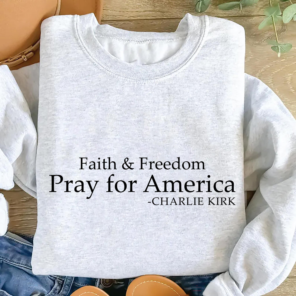 Pray for America Sweatshirt, A True Patriot Charlie Kirk Shirt, Charlie Kirk Is My Hero Sweatshirt