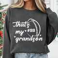 Custom Football Sweatshirt, That’s My Grandson Gift for Grandma Shirt, Personalized Football Season Grandma Sweatshirt