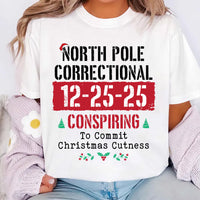 Custom North Pole Correctional Quotes Shirt, Funny Family Matching Christmas Shirt, North Pole Correctional Tee