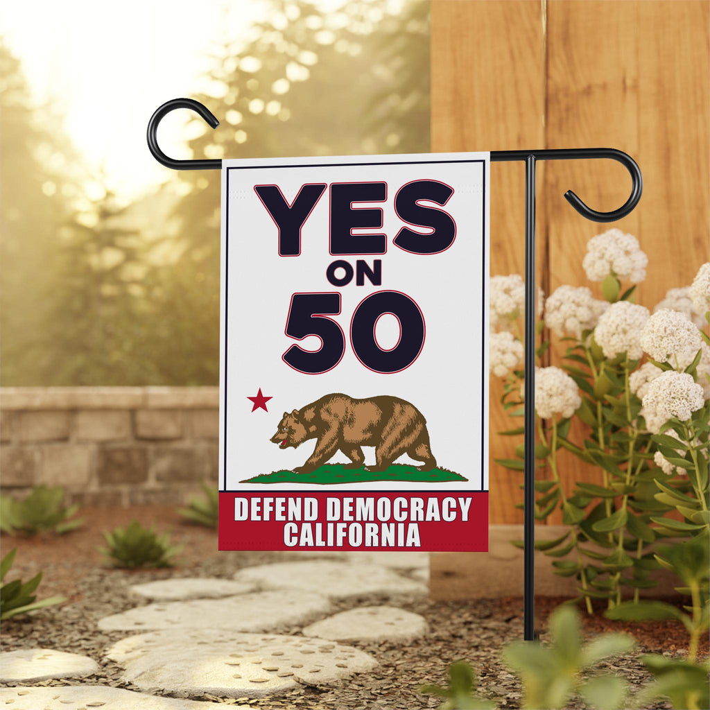 Yes on Prop 50 Garden Flag, Election Rigging Response Act Yard Flag, Anti-Gerrymandering California Flag, Political Outdoor Lawn Banner