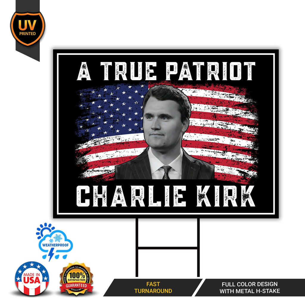 Justice for Charlie Yard Sign, A True Patriot Charlie Kirk Sign, Charlie Kirk Is My Hero Sign, Charlie Kirk Freedom Sign with Metal H-Stake