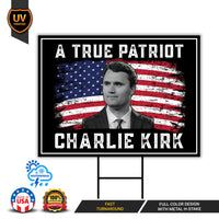Justice for Charlie Yard Sign, A True Patriot Charlie Kirk Sign, Charlie Kirk Is My Hero Sign, Charlie Kirk Freedom Sign with Metal H-Stake