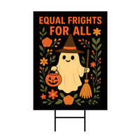 Equal Frights for All Yard Sign, Halloween Ghost Pumpkin Lawn Display, Political Equality Outdoor Decor, Social Justice Fall H-Stake Sign