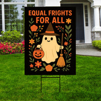 Equal Frights for All Yard Sign, Halloween Ghost Pumpkin Lawn Display, Political Equality Outdoor Decor, Social Justice Fall H-Stake Sign