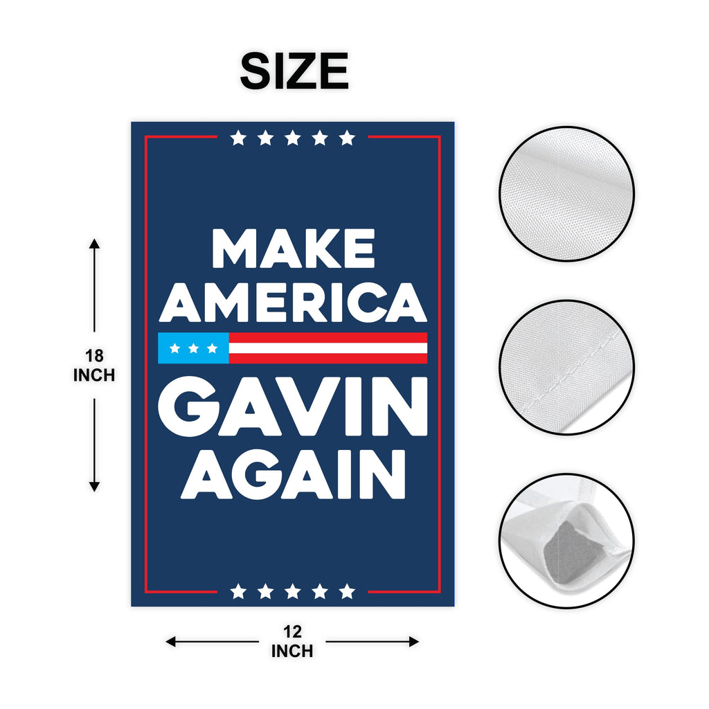 Make America Gavin Again Garden Flag, 12x18 Inch Double Sided, Gavin Newsom For President, Presidential Election 2028, Newsom Political Flag
