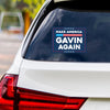 Make America Gavin Again Vinyl Sticker, Gavin Newsom For President Decal, Presidential Election, Newsom 2028, Political Sticker, 6