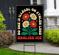Abolish ICE Yard Sign, Keep the Immigrants, Deport the Racists Lawn Sign, Anti-Trump, Resist Fascism Yard Sign with Metal H-Stake